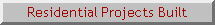 Residential Projects Built